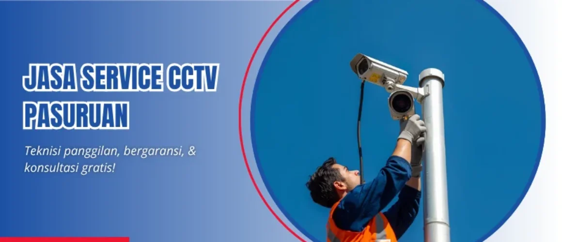 jasa service cctv pasuruan