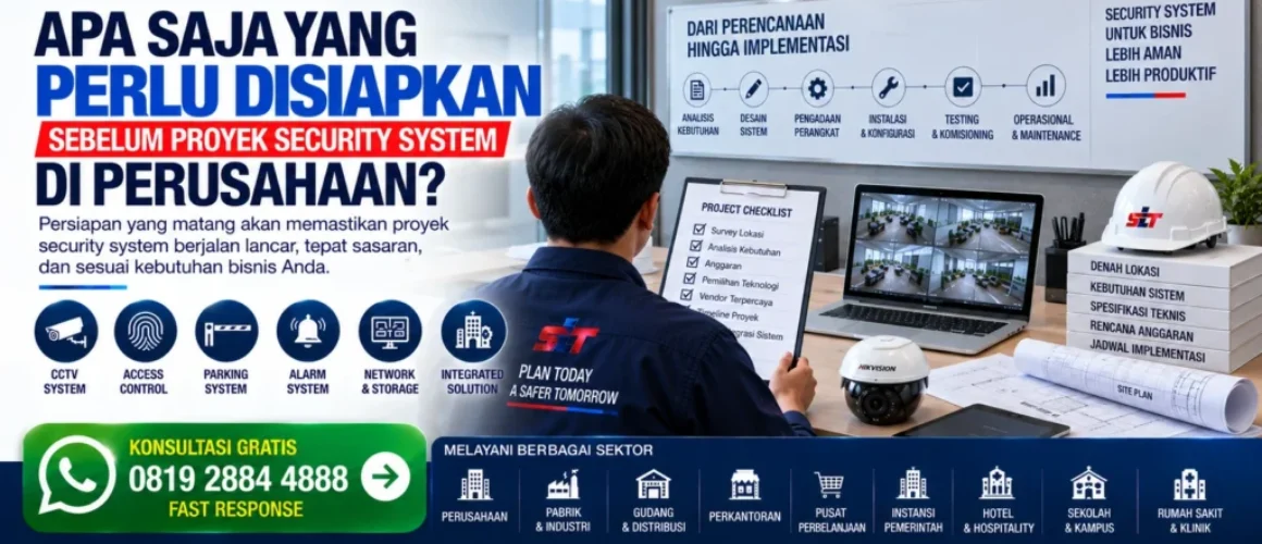 yang-perlu-disiapkan-sebelum-proyek-security-system-di-perusahaan