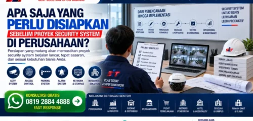 yang-perlu-disiapkan-sebelum-proyek-security-system-di-perusahaan